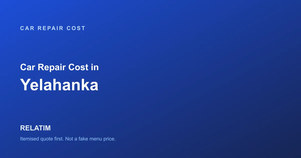 Car Repair Cost in Yelahanka, Bangalore